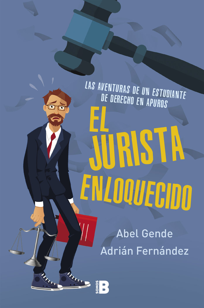 El Jurista Enloquecido (El Jurista Enloquecido), de Gende, Abel | portada del libro