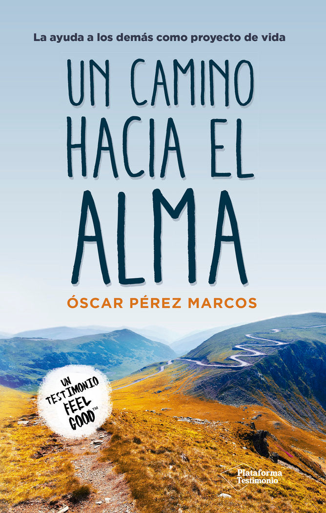 Un camino hacia el alma, de Pérez Marcos, Óscar | portada del libro