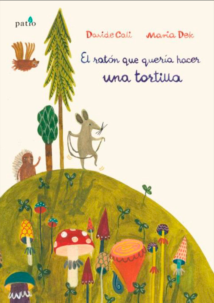 El ratón que quería hacer una tortilla, de Cali | portada del libro
