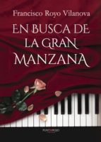 En busca de la gran manzana, de FRANCISCO ROYO VILANOVA | portada del libro