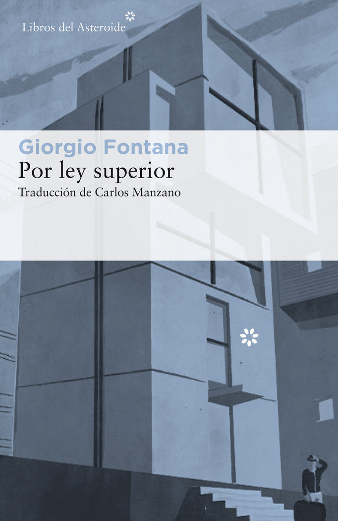 Por ley superior, de Fontana, Giorgio | portada del libro