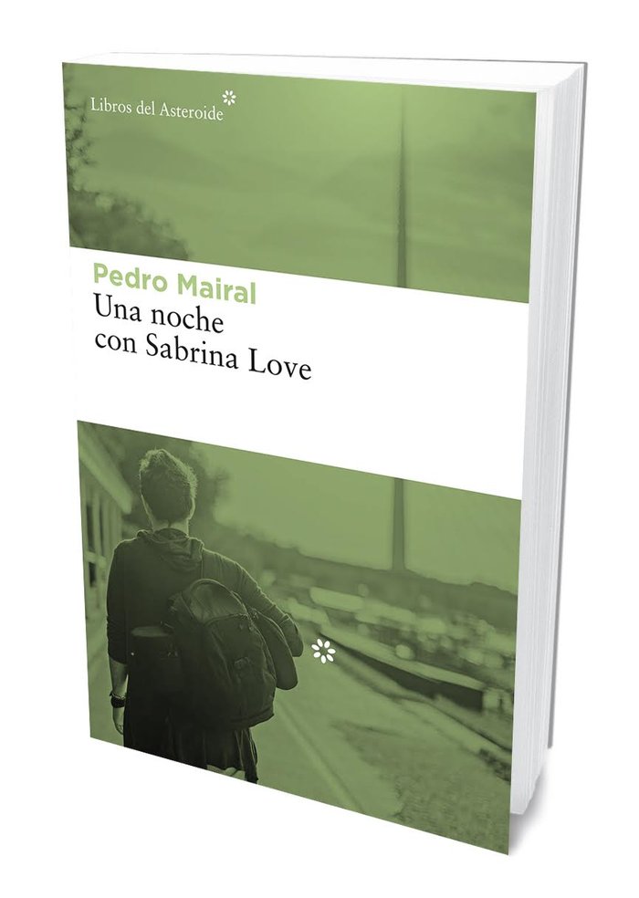 Una noche con Sabrina Love, de Mairal, Pedro | portada del libro