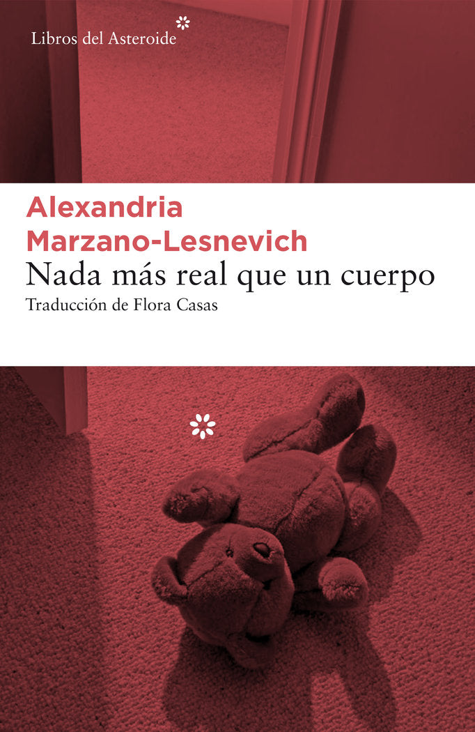 Nada más real que un cuerpo, de Marzano-Lesnevich, Alexandria | portada del libro