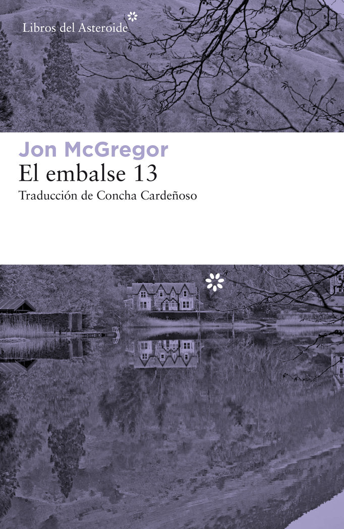 El embalse 13, de McGregor, Jon | portada del libro