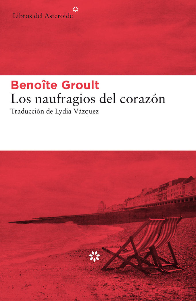Los naufragios del corazón, de Groult, Benoîte | portada del libro