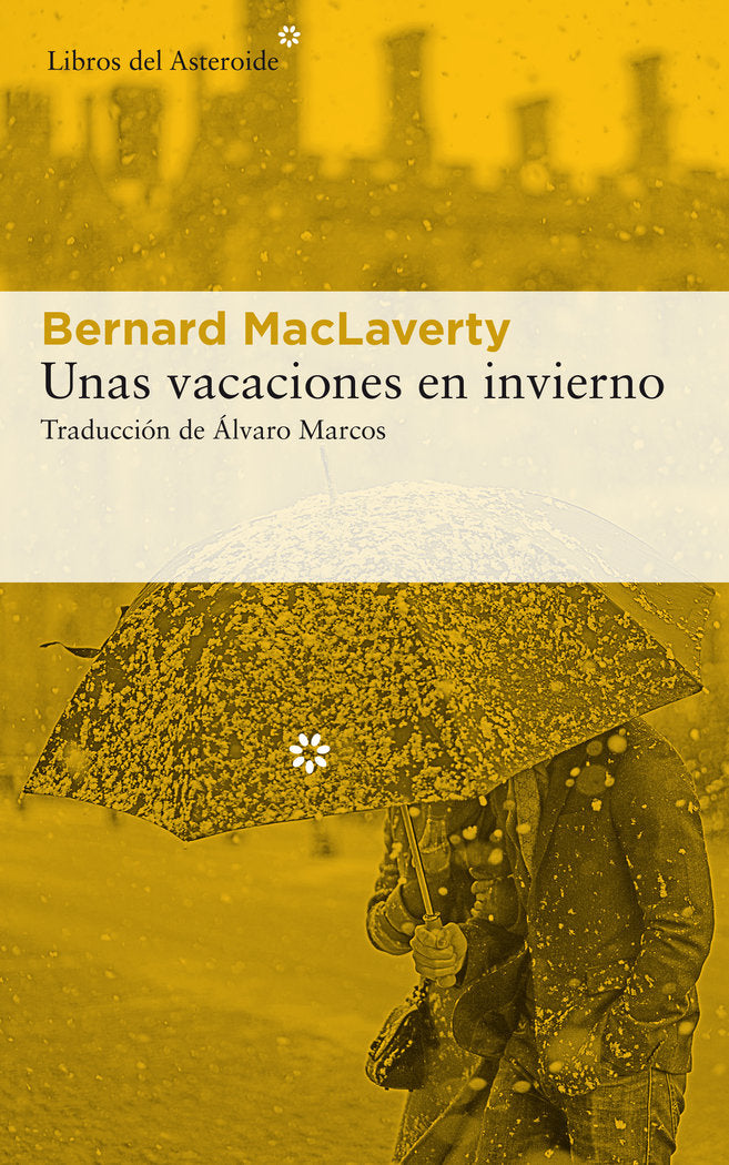 Unas vacaciones en invierno, de MacLaverty, Bernard | portada del libro