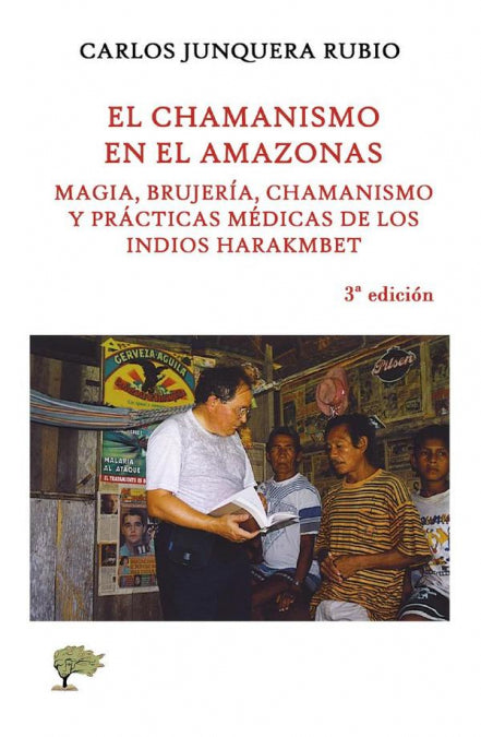 EL CHAMANISMO EN EL AMAZONAS, de JUNQUERA RUBIO, CARLOS | portada del libro