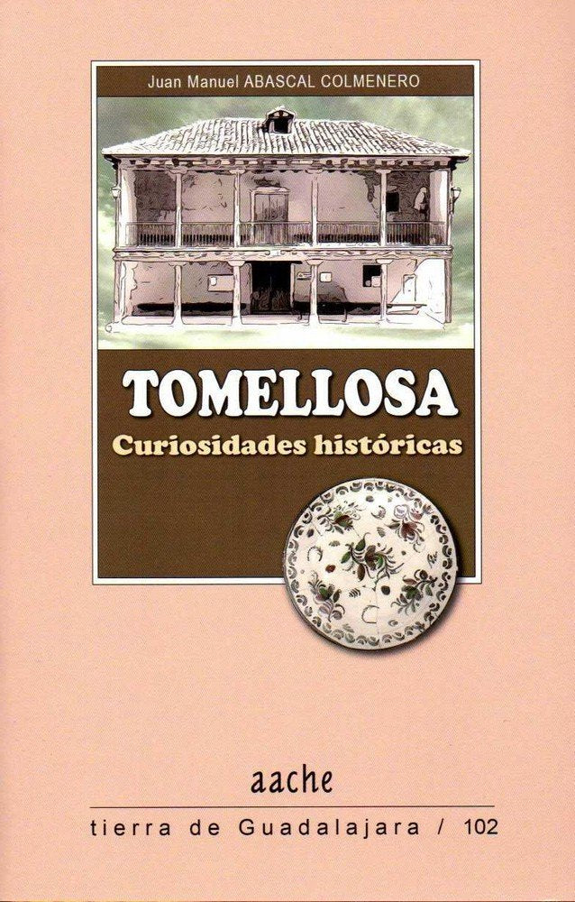 Tomellosa, curiosidades históricas, de Abascal Colmenero | portada del libro