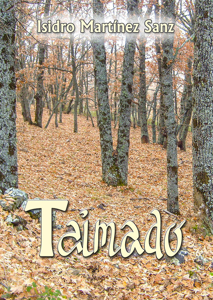Taimado, de MARTÍNEZ SANZ, Isidro | portada del libro