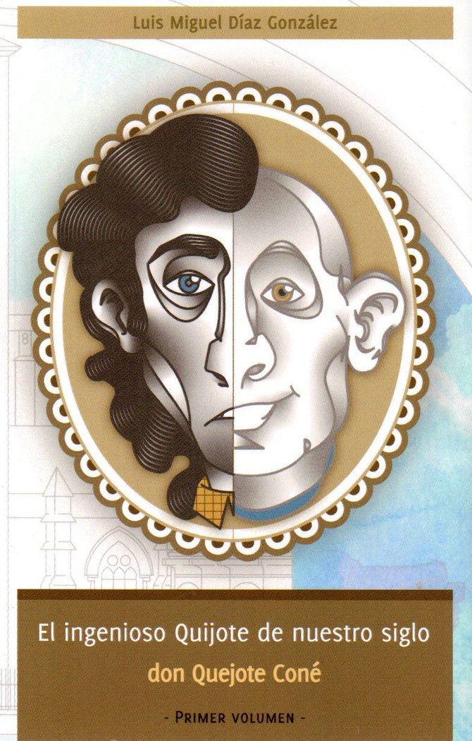 EL INGENIOSO QUIJOTE DE NUESTRO SIGLO, de DIAZ GONZALEZ | portada del libro