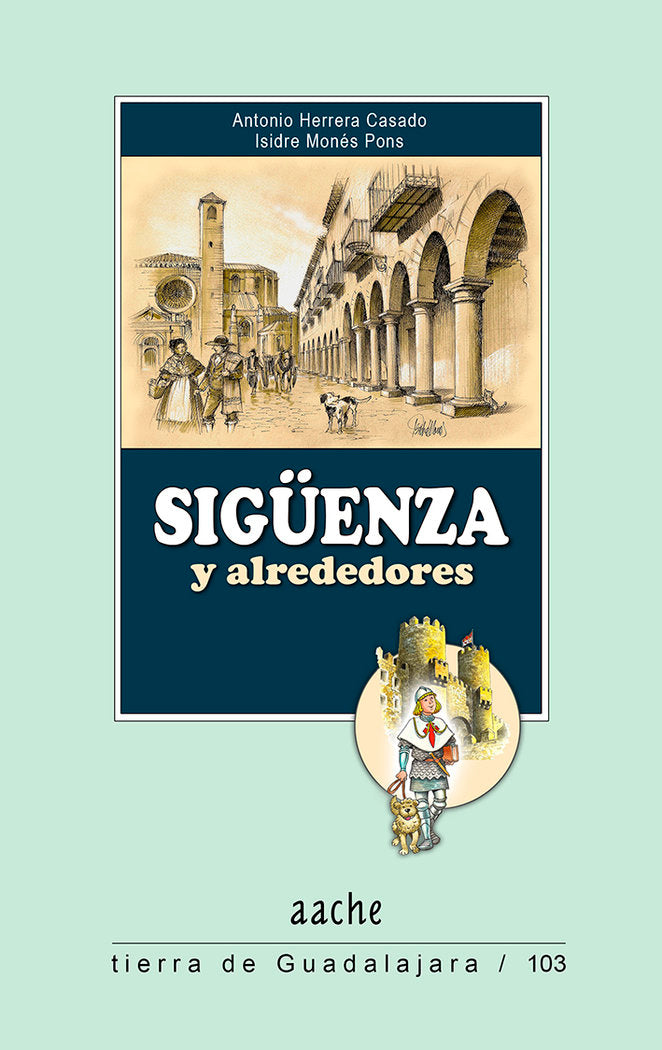 Sigüenza y alrededores, de HERRERA CASADO | portada del libro