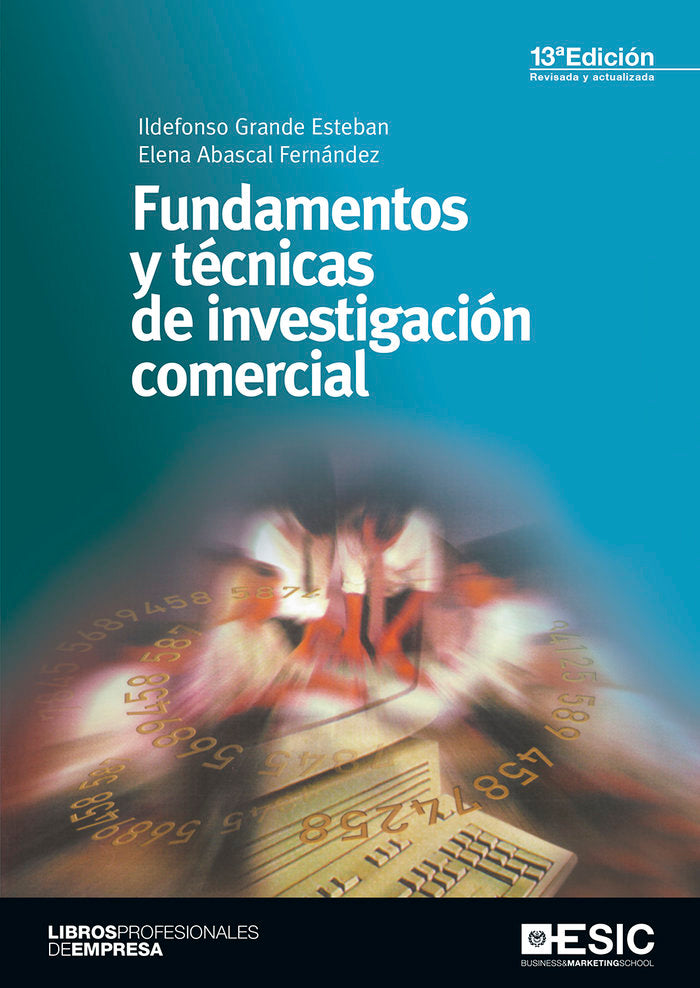 Fundamentos y técnicas de investigación comercial, de Grande Esteban, Ildefonso | portada del libro