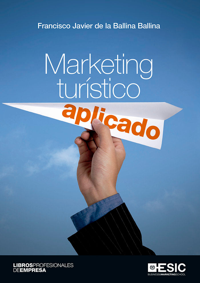 Marketing turistico aplicado, de de la Ballina Ballina, Francisco Javier | portada del libro