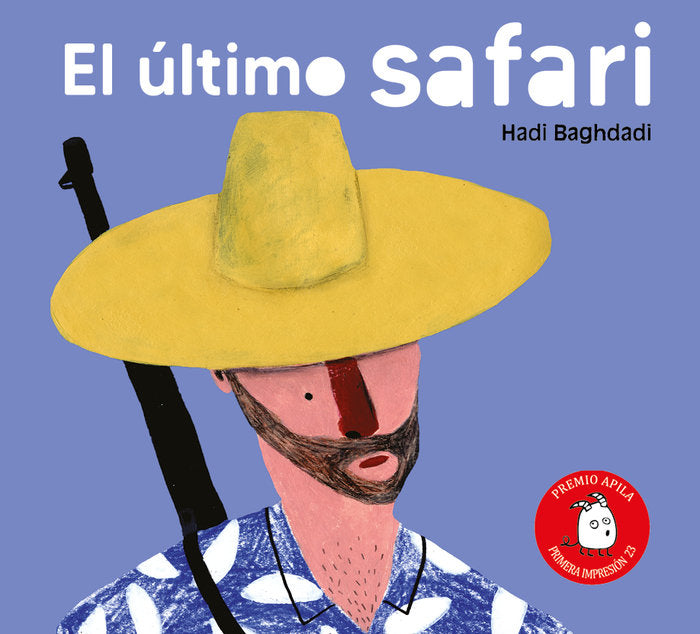 EL ULTIMO SAFARI, de BAGHDADI, HADI | portada del libro