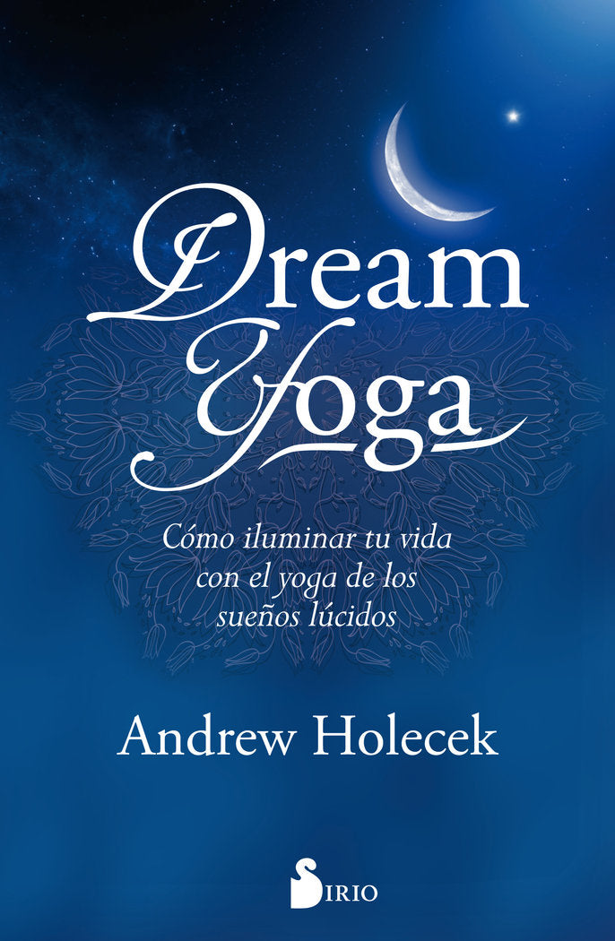 DREAM YOGA, de HOLECEK, ANDREW | portada del libro