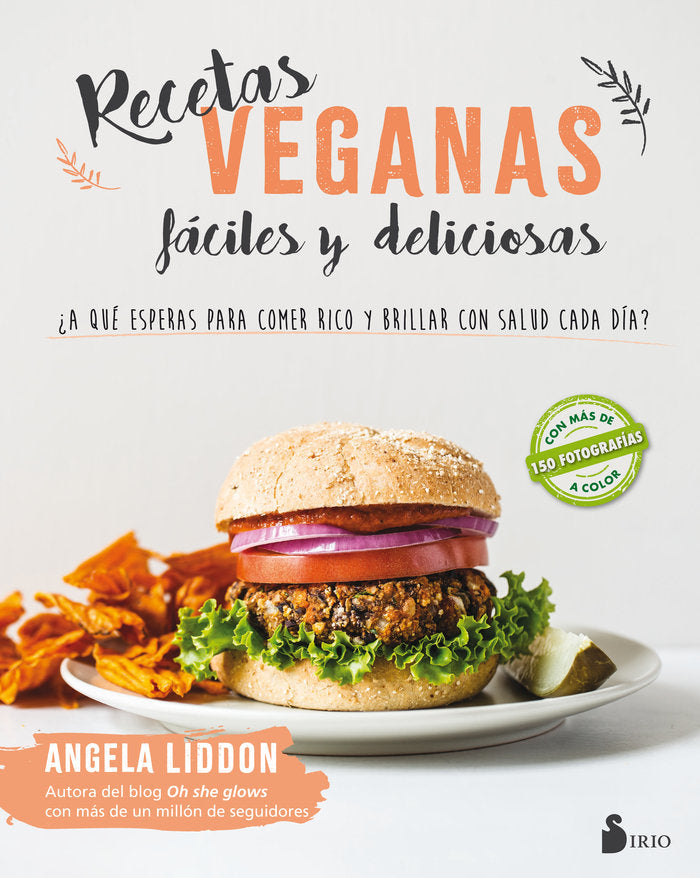 RECETAS VEGANAS FÁCILES Y DELICIOSAS, de Liddon, Angela | portada del libro