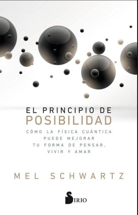 EL PRINCIPIO DE POSIBILIDAD, de SCHWARTZ, MEL | portada del libro