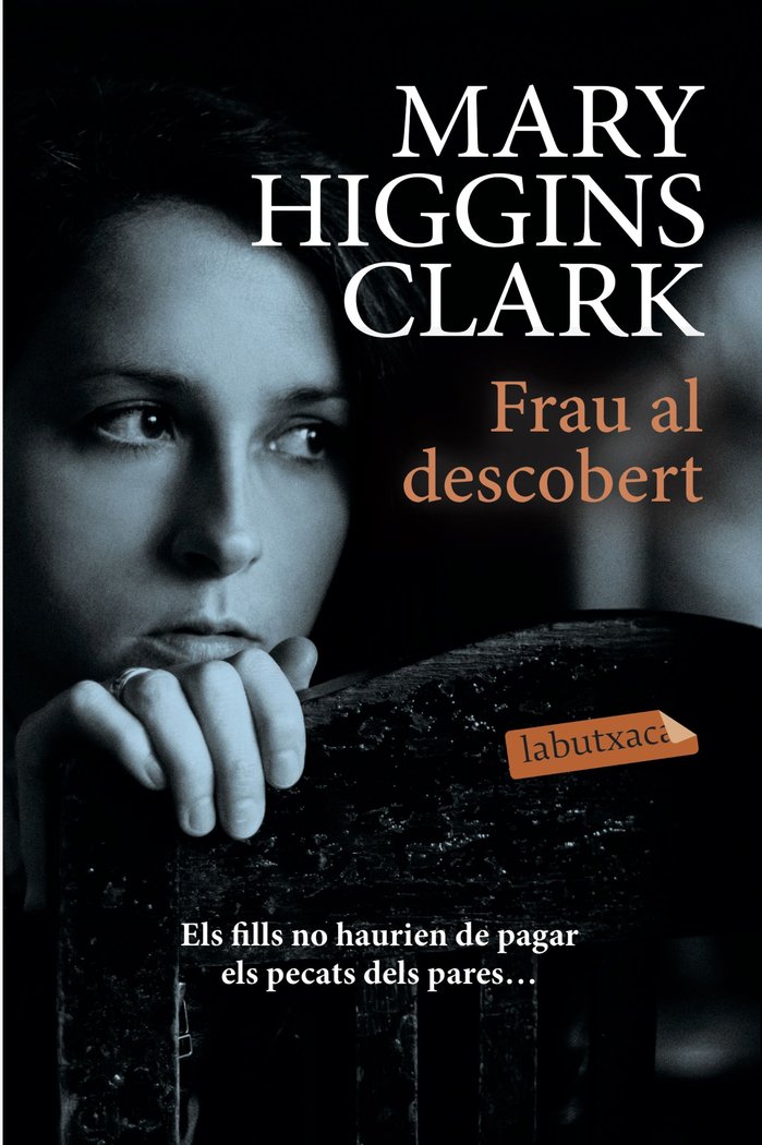 Frau al descobert, de Higgins Clark, Mary | portada del libro