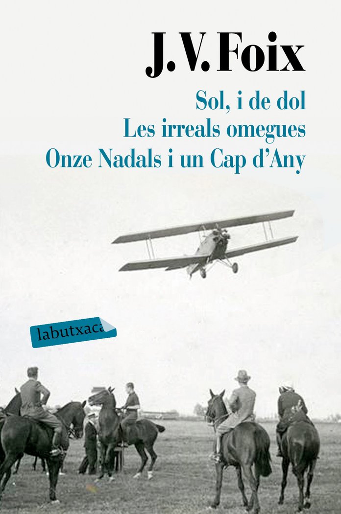 Sol, i de dol. Les irreals omegues. Onze Nadals i un Cap d'Any, de Foix i Mas, J. V. | portada del libro