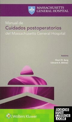 MANUAL DE CUIDADOS POSTOPERATORIOS, DEL MASSACHUSETTS GENERAL HOS, de BERG | portada del libro