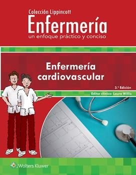 (3 ED.) ENFERMERIA CARDIOVASCULAR. COLECCION LIPPINCOTT: ENFERMER, de WILLIS | portada del libro