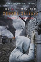 14 DE MONUMENT 3 SOMBRA SALVAJE, de Emmy Laybourne | portada del libro
