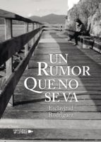 Un rumor que no se va, de ESCLAVITUD RODRIGUEZ | portada del libro