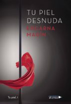 Tu piel Desnuda, de Encarna Magín | portada del libro