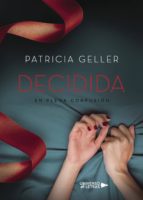 En plena confusión. Decidida, de Patricia Geller | portada del libro