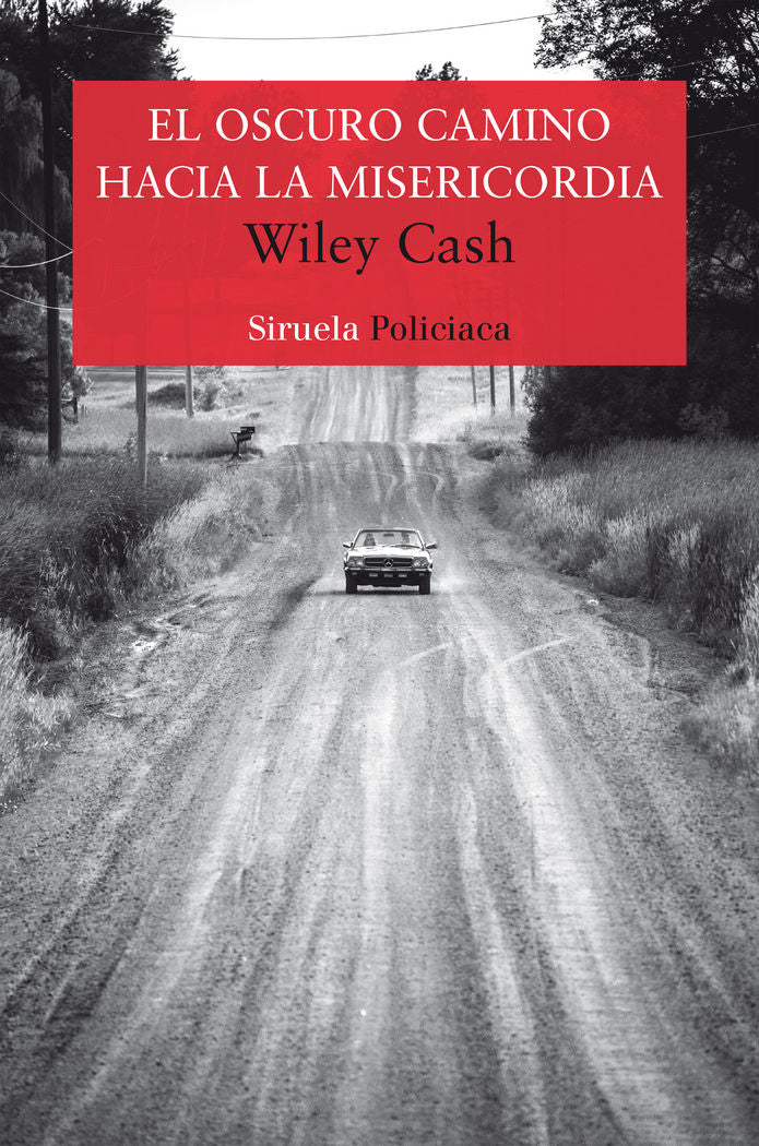 El oscuro camino hacia la misericordia, de Cash, Wiley | portada del libro