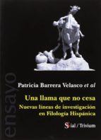 UNA LLAMA QUE NO CESA, de PATRICIA BARRERA VELASCO | portada del libro
