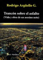 TRANCON SOBRE EL ASFALTO, de RODRIGO ARGUELLO | portada del libro