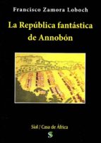 La República Fantástica de Annobón, de F. ZAMORA LOBOCH | portada del libro