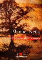FABULAS DEL TIEMPO, de Manuel Neila | portada del libro