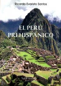El Perú prehispánico, de EVARISTO SANTOS,RICARDO | portada del libro