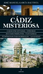 CﾁDIZ MISTERIOSA, de José Manuel García Bautista | portada del libro