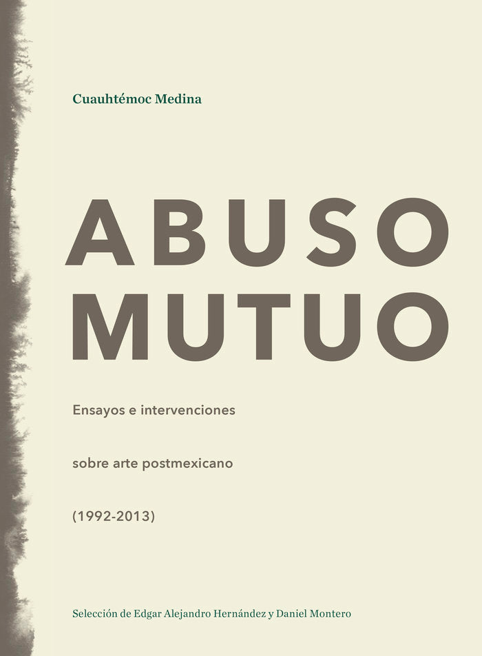 Abuso Mutuo, de Medina, Cuauhtémoc | portada del libro