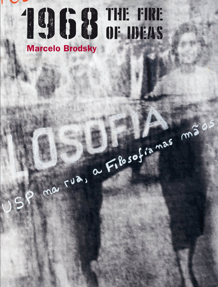 1968. The fire of ideas, de Brodsky, Marcelo | portada del libro