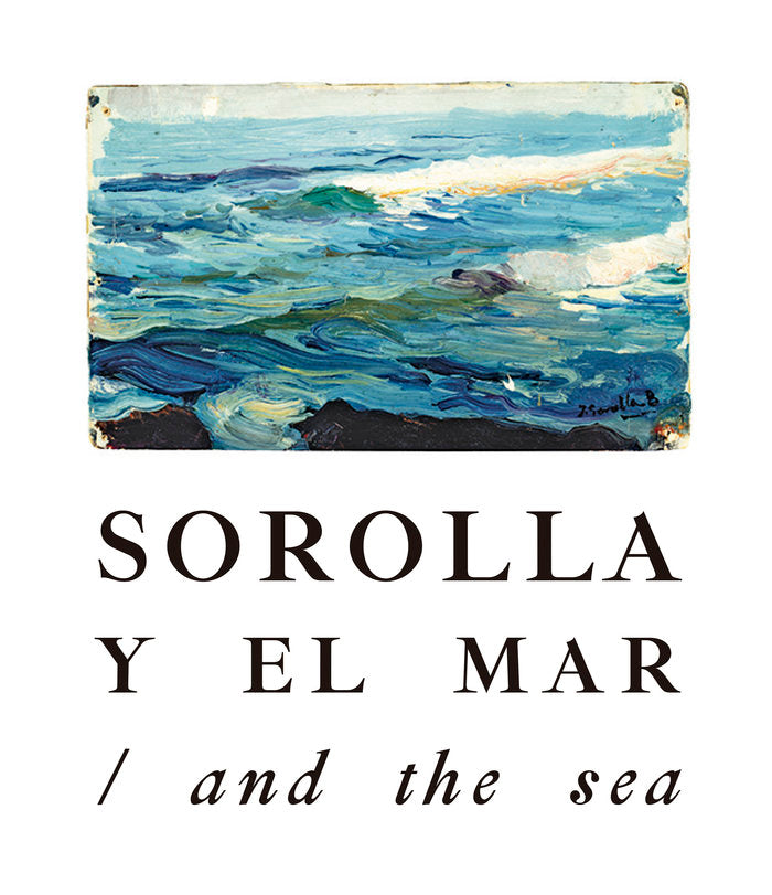 Sorolla y el Mar., de Sorolla y Bastida | portada del libro