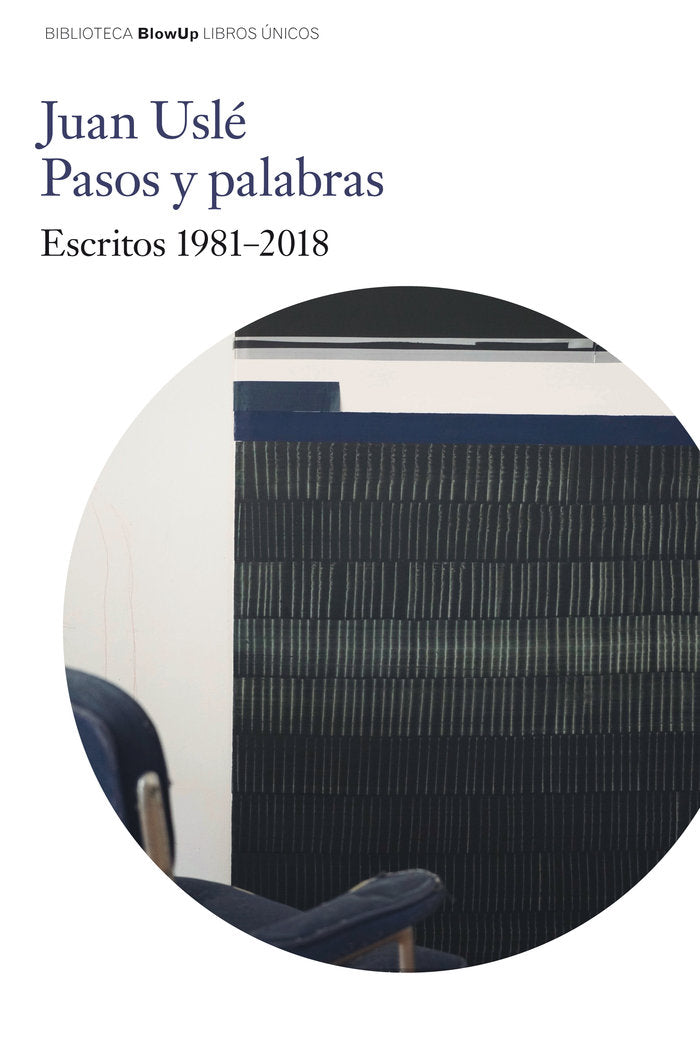 Juan Uslé. Pasos y Palabras., de Uslé Uslé, Juan | portada del libro