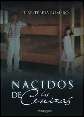 Nacidos de las cenizas, de Romero Fernández, Pilar-Teresa | portada del libro