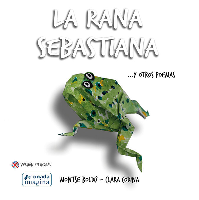 La rana Sebastiana ày otros poemas, de Boldú Mayor, Montserrat | portada del libro