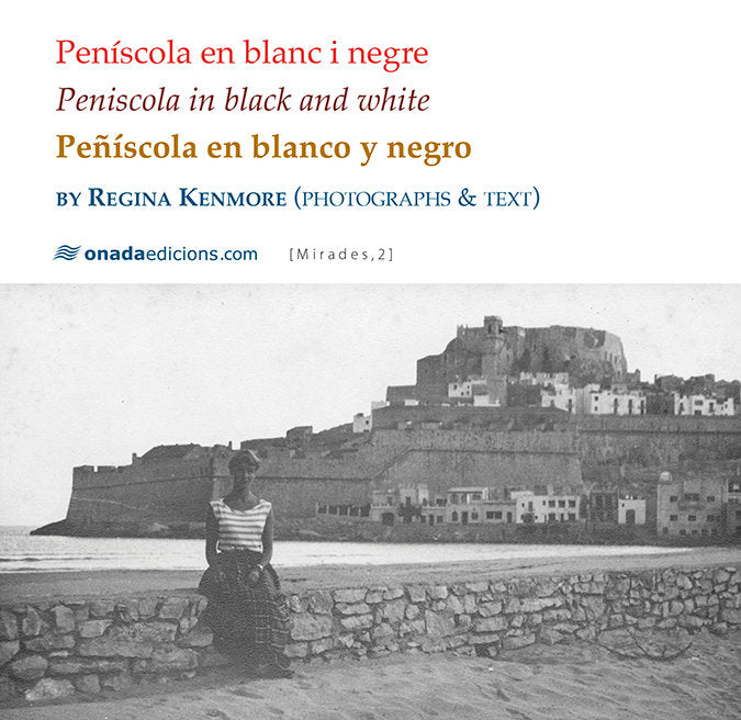 Peníscola en blanc i negre, de Kenmore, Regina | portada del libro