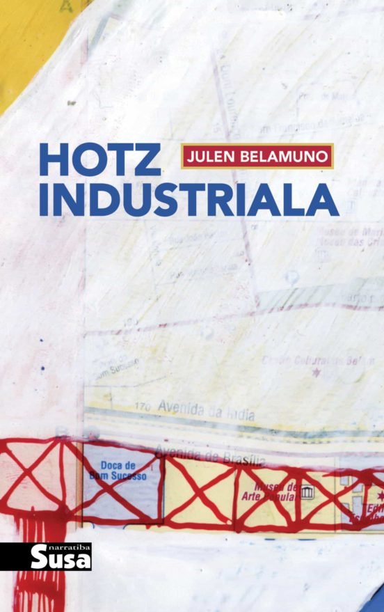 Hotz industriala, de BELAMUNO, JULEN | portada del libro