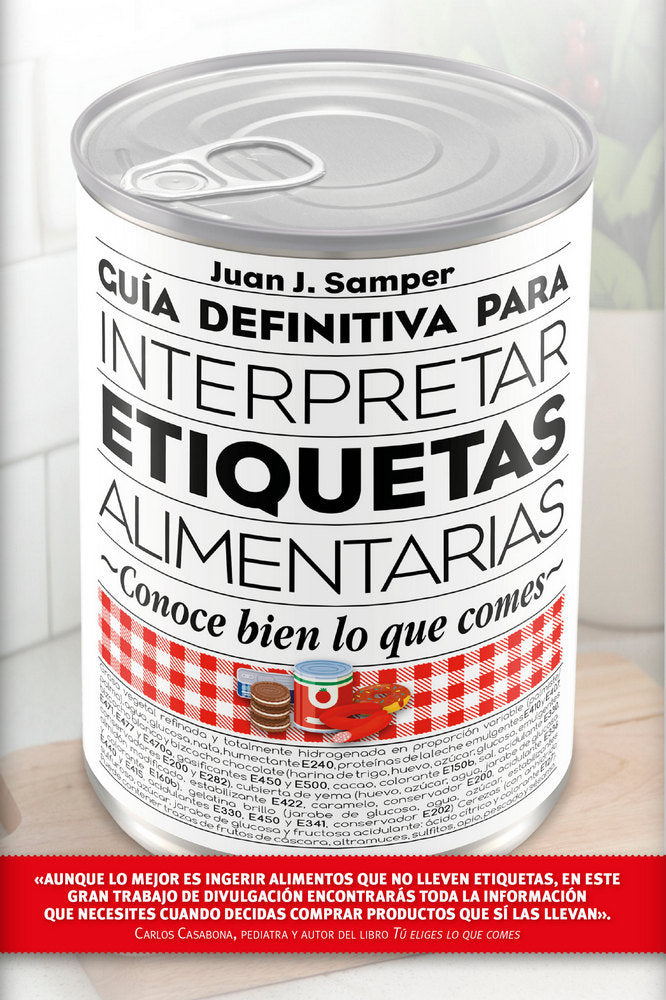 Guía definitiva para interpretar las etiquetas de los alimentos, de Samper Márquez, Juan José | portada del libro