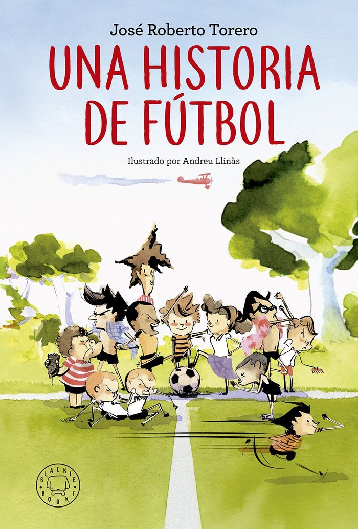 Una historia de fútbol, de Torero, José Roberto | portada del libro