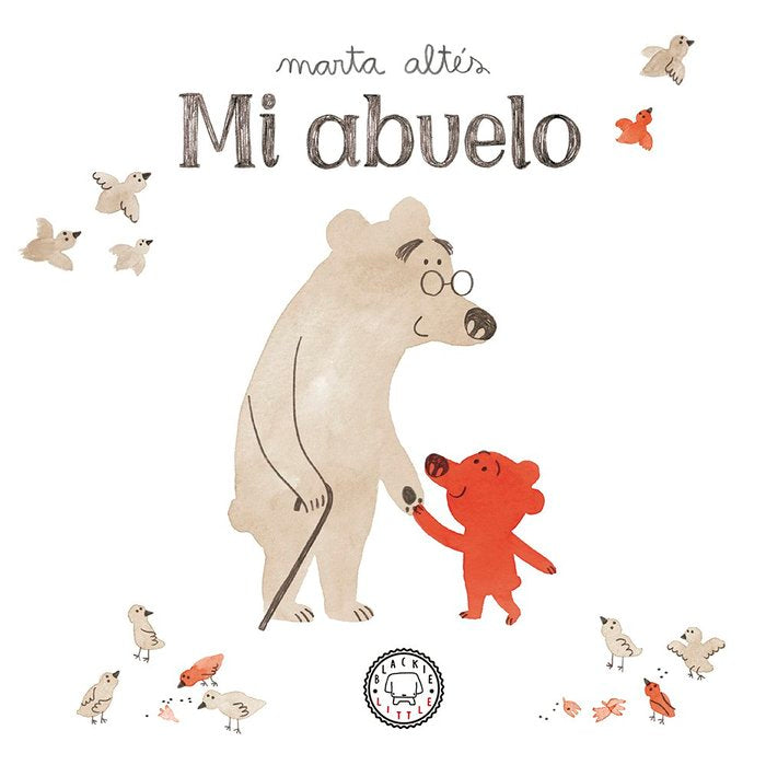 Mi abuelo, de Altés, Marta | portada del libro