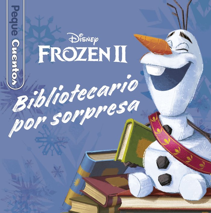 FROZEN 2. BIBLIOTECARIO POR SORPRESA. PEQUECUENTOS, de DISNEY | portada del libro