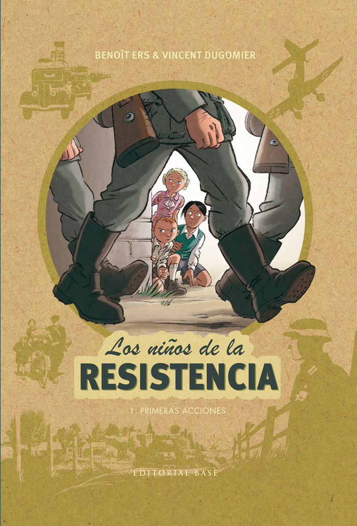 Los niños de la resistencia 1. Primeras acciones, de Ers, Benoît | portada del libro