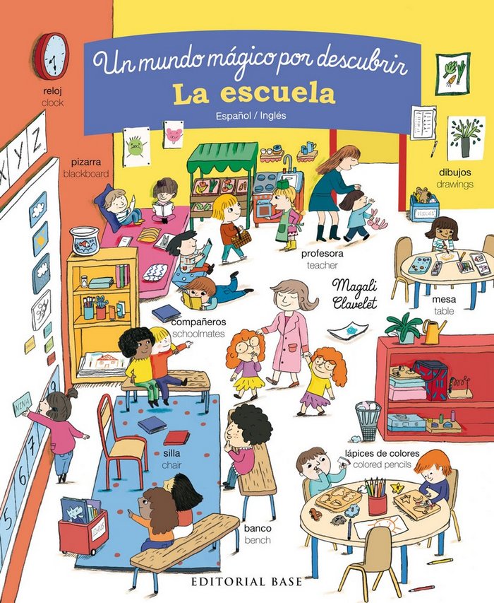 La escuela. Un mundo mágico por descubrir. Español/Inglés, de Clavelet, Magali | portada del libro